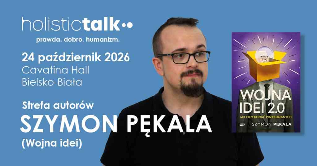Szymon Pękala, autor kanału YT Wojna Idei i książki "Wojna Idei 2.0" będzie jednym z gości w Strefie Autorów na Holistic Talk 2026.